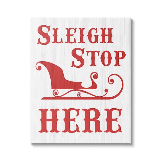 Stupell Industries Sleigh Stop Here Christmas Landing Sign Canvas Wall Art